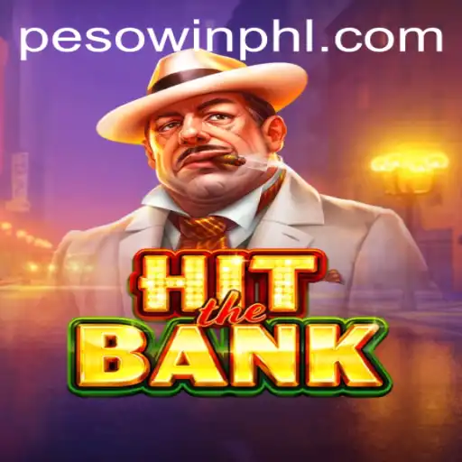 Discover 'HitTheBank': A Thrilling New Gaming Experience with Pesowin